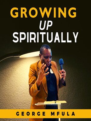 cover image of Growing Up Spiritually